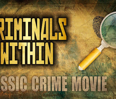 Criminals Within: Classic Crime Movie (1941)