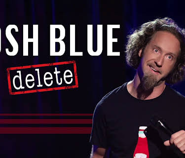 Josh Blue: Delete (2016)