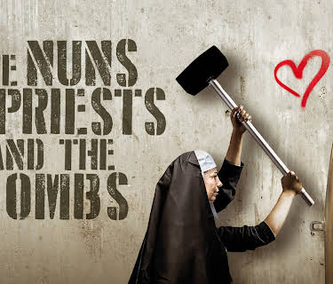 The Nuns, The Priests, and The Bombs (2023)