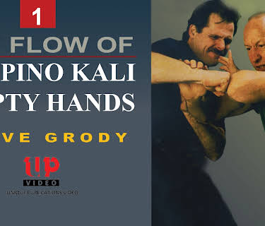 The Flow of Filipino Kali Empty Hands #1 Steve Grody