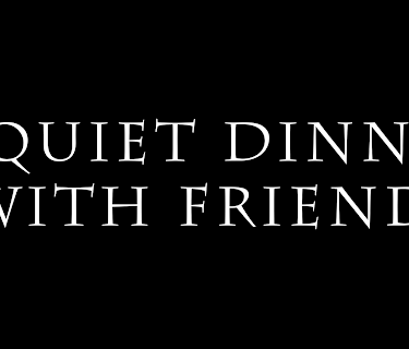 A Quiet Dinner with Friends (2021)