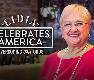 Lidia Celebrates America: Overcoming the Odds, Season 1
