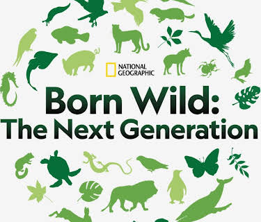 Born Wild: The Next Generation (2020)