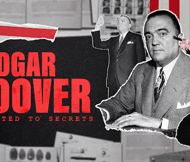 J Edgar Hoover: Addicted to Secrets (2024)