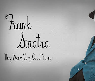 Frank Sinatra: They Were Very Good Years