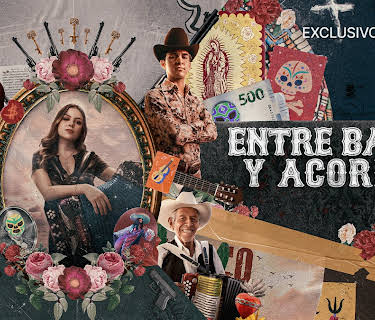 Entre balas y acordes, la historia del corrido