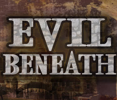 Evil Beneath (2019)