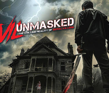 Evil Unmasked: The Chilling Reality of Serial Killers (2024)