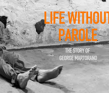 Life Without Parole: The Story of George Martorano (2024)