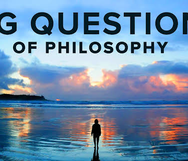 The Big Questions of Philosophy