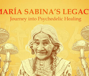 María Sabina's Legacy: Journey into Psychedelic Healing (2024)