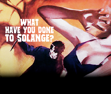 What Have You Done to Solange? (1972)