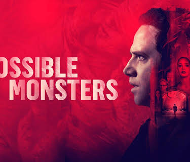 Impossible Monsters (2020)