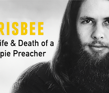 Frisbee: The Life and Death of a Hippie Preacher (2005)