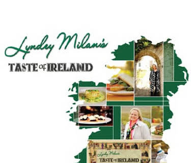 Lyndey Milan's Taste of Ireland