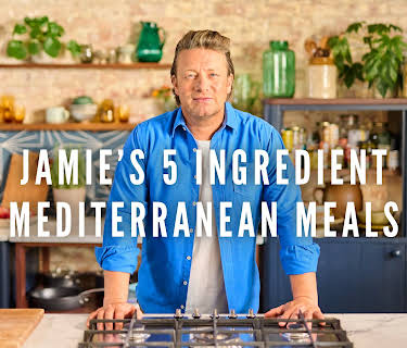 Jamie Oliver's 5 Ingredient Mediterranean Meals