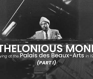 Thelonious Monk live in Palais des Beaux-Arts (1963)