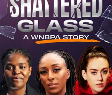Shattered Glass: A WNBPA Story (2024)