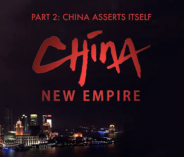 China New Empire - Part 2: China Asserts Itself (2013)