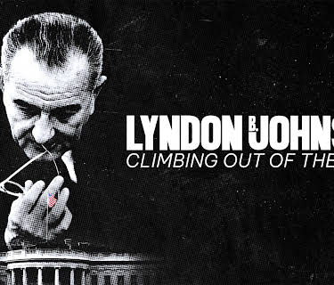 Lyndon B Johnson: Climbing Out Of The Dark (2025)