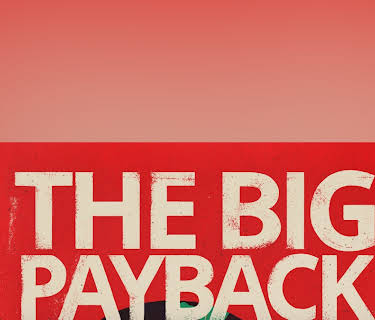 The Big Payback
