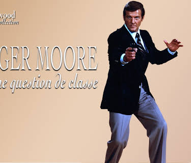 Hollywood Collection: Roger Moore - A Matter of Class (1995)