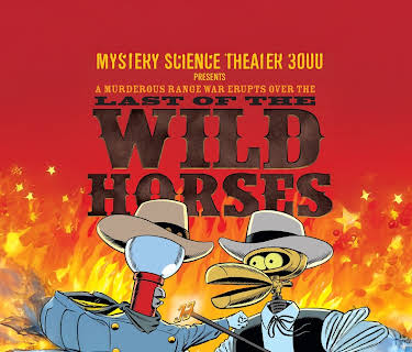 Mystery Science Theater 3000: Last of the Wild Horses (1994)