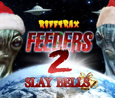 RiffTrax: Feeders 2: Slay Bells (2019)