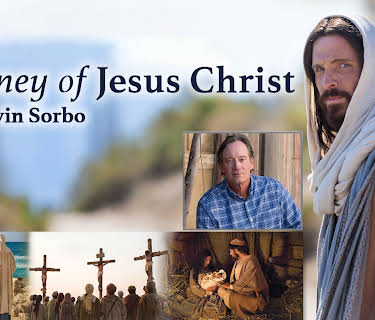 Journey of Jesus Christ with Kevin Sorbo