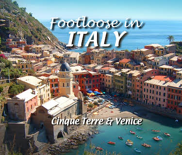 Footloose in Italy - Cinque Terre and Venice (2017)