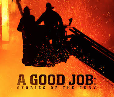 A Good Job: Stories of The FDNY (2014)