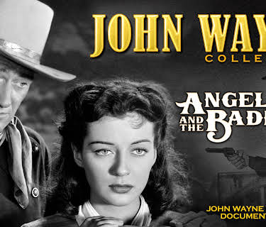 John Wayne Collection - Angel and the Badman / John Wayne on Film Documentary (1947)