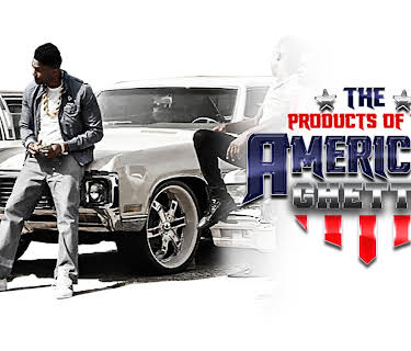 The Products of the American Ghetto (2018)