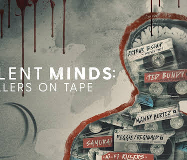 Violent Minds: Killers on Tape S1