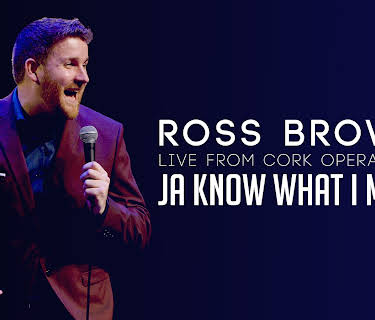 Ross Browne: Ja Know What I Mean? (2019)