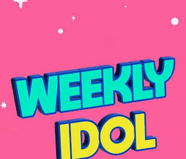 Weekly Idol