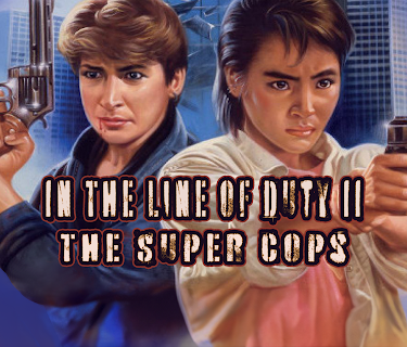 In The Line of Duty II The Super Cops (1985)