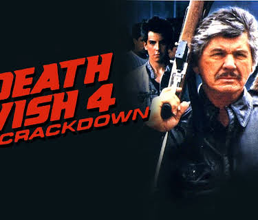 Death Wish 4: The Crackdown (1987)
