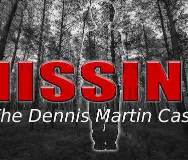 Missing: The Dennis Martin Case (2017)