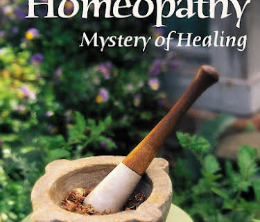 Homeopathy Mystery of Healing (2007)