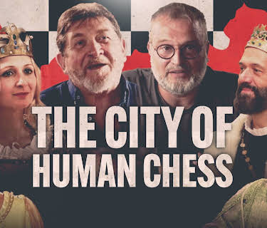 The City Of Human Chess (2023)