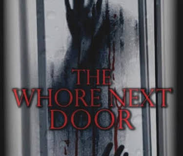 The Whore Next Door (2022)