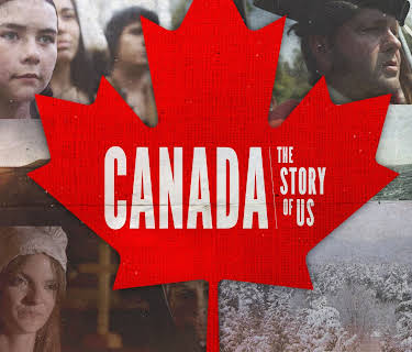 Canada The Story of Us