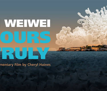 Ai Weiwei: Yours Truly (2019)
