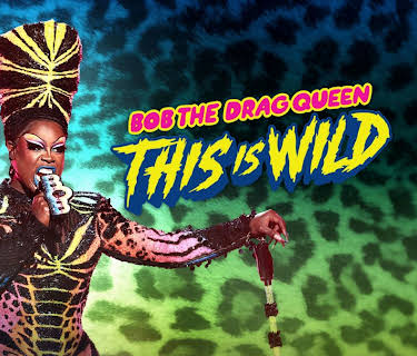 Bob the Drag Queen: This is Wild (2026)