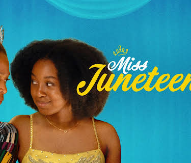 Miss Juneteenth (2020)