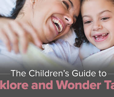 A Childrenâ€™s Guide to Folklore and Wonder Tales