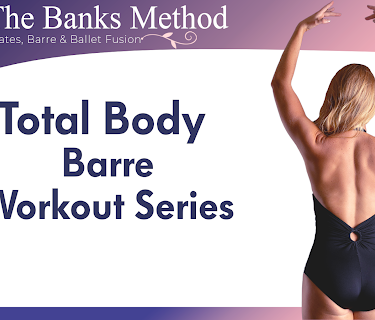 Total Body Barre Workout Series | The Banks Method
