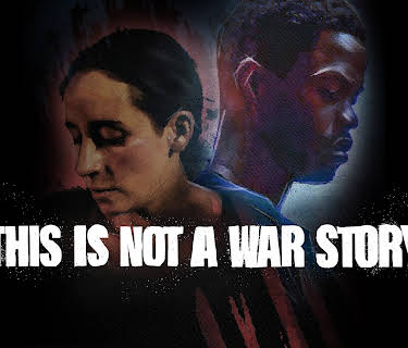 This Is Not a War Story (2021)