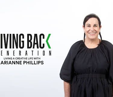 Giving Back Generation: Living a Creative Life with Arianne Phillips (2023)